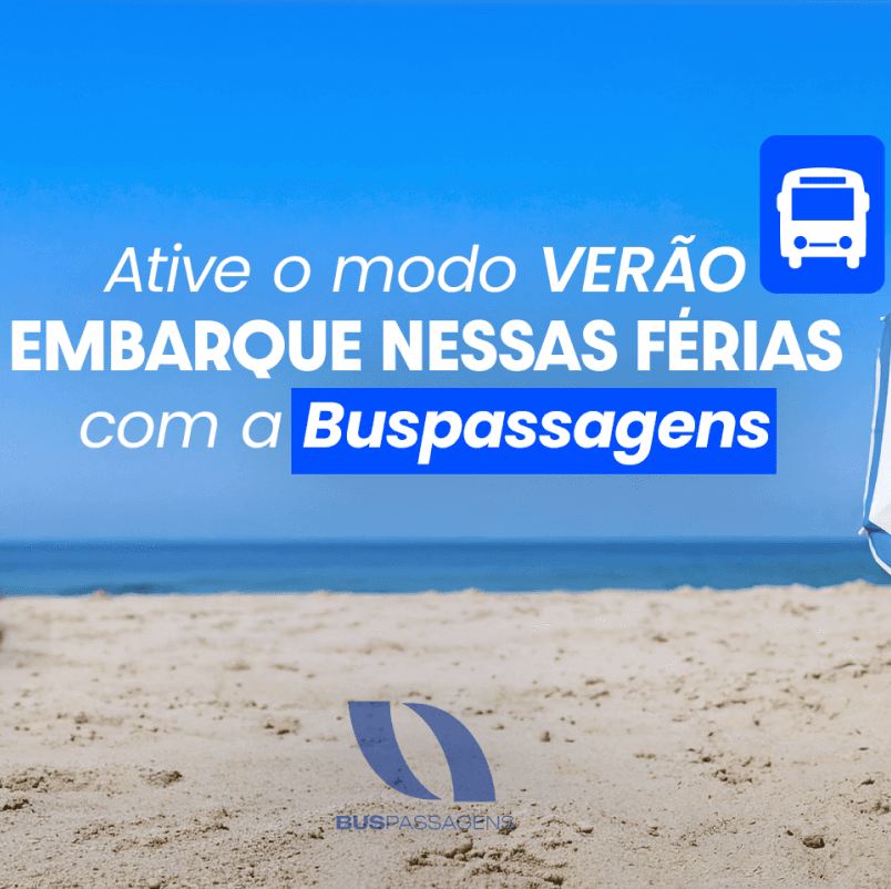 Ative o modo verão. Embarque nessas férias com a Buspassagens.