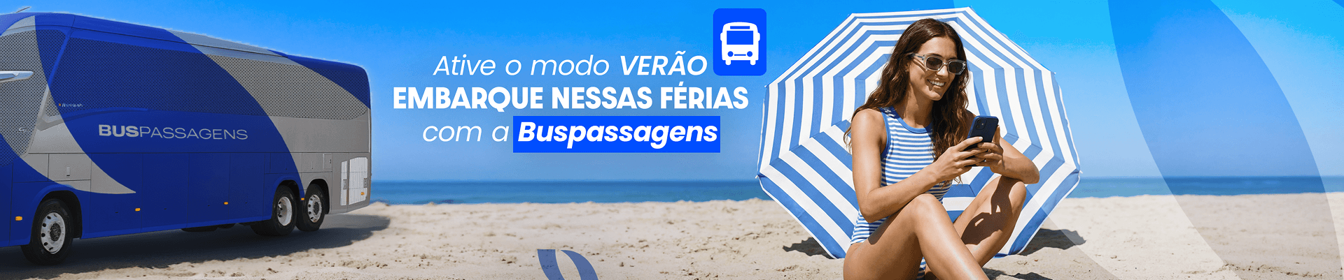 Ative o modo verão - Embarque nessas férias com a Buspassagens